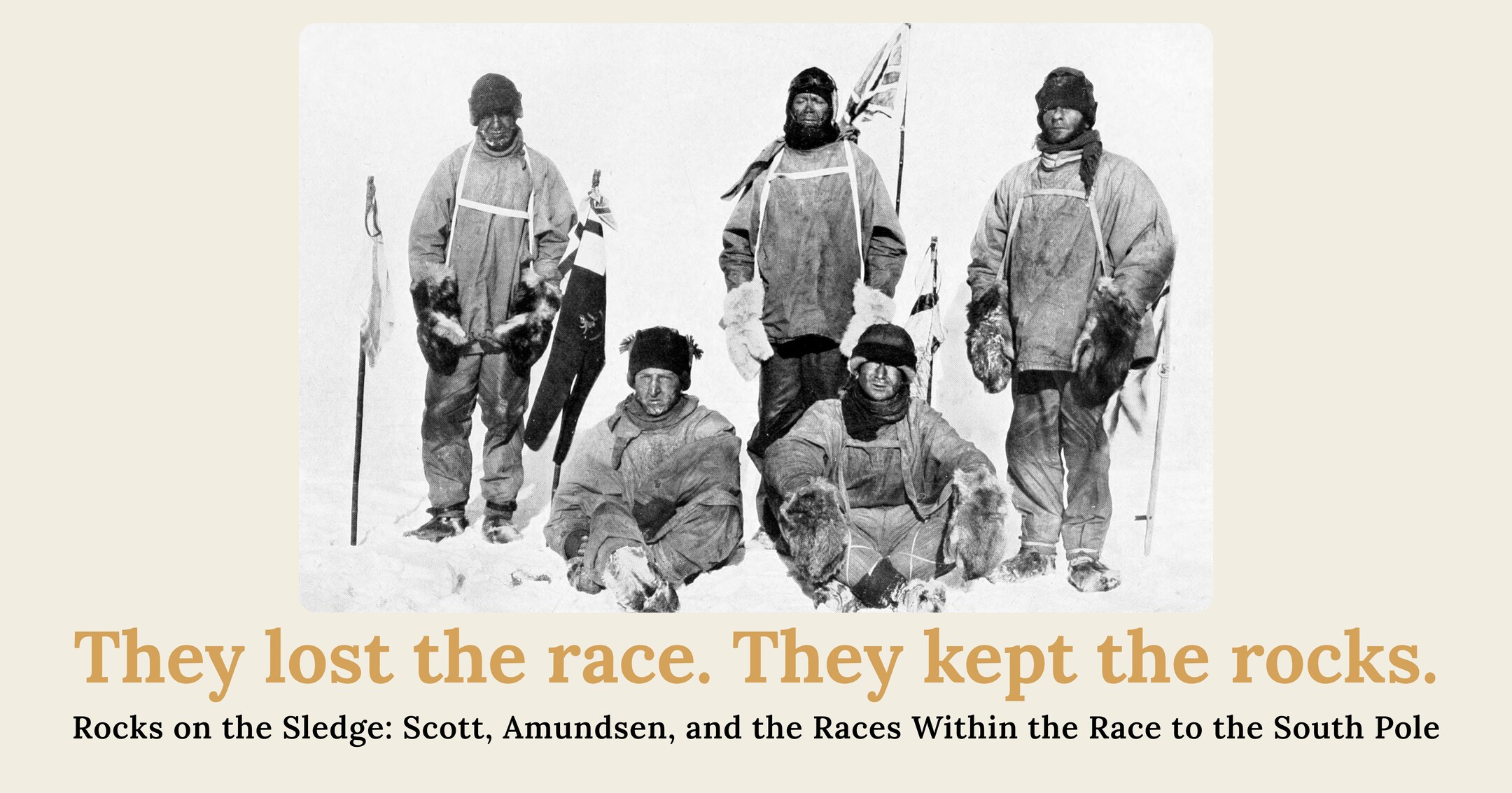 Five men of Scott's polar party at the South Pole, January 1912: three standing and two seated in the snow, beside a flag and ski poles